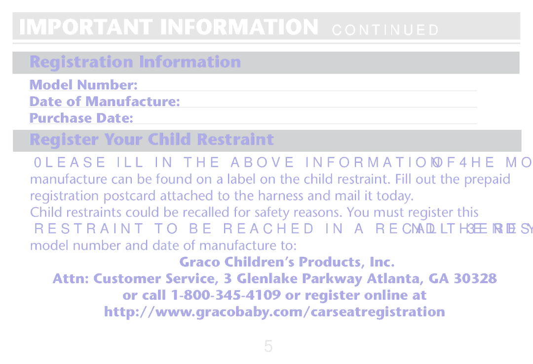 Graco PD250304A owner manual Important Information , Registration Information, Register Your Child Restraint 