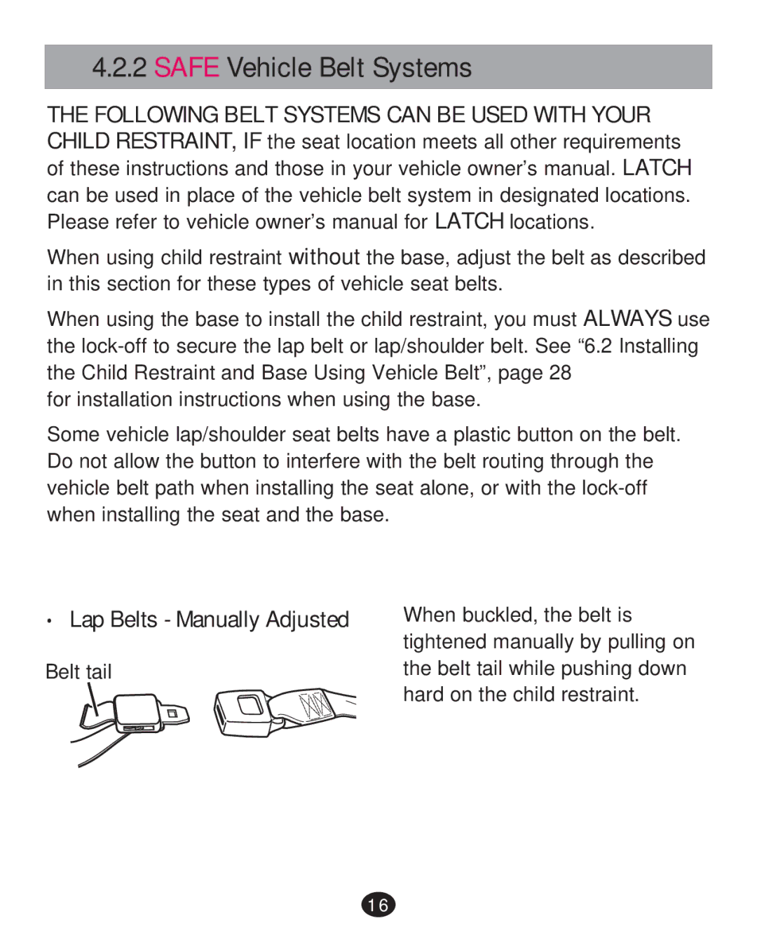 Graco PD252987A manual Safe Vehicle Belt Systems, ‡ Lap Belts Manually Adjusted 