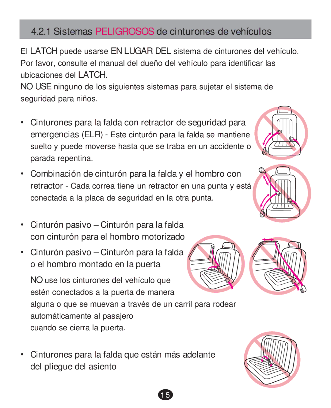 Graco PD252987A manual Sistemas Peligrosos de cinturones de vehículos 