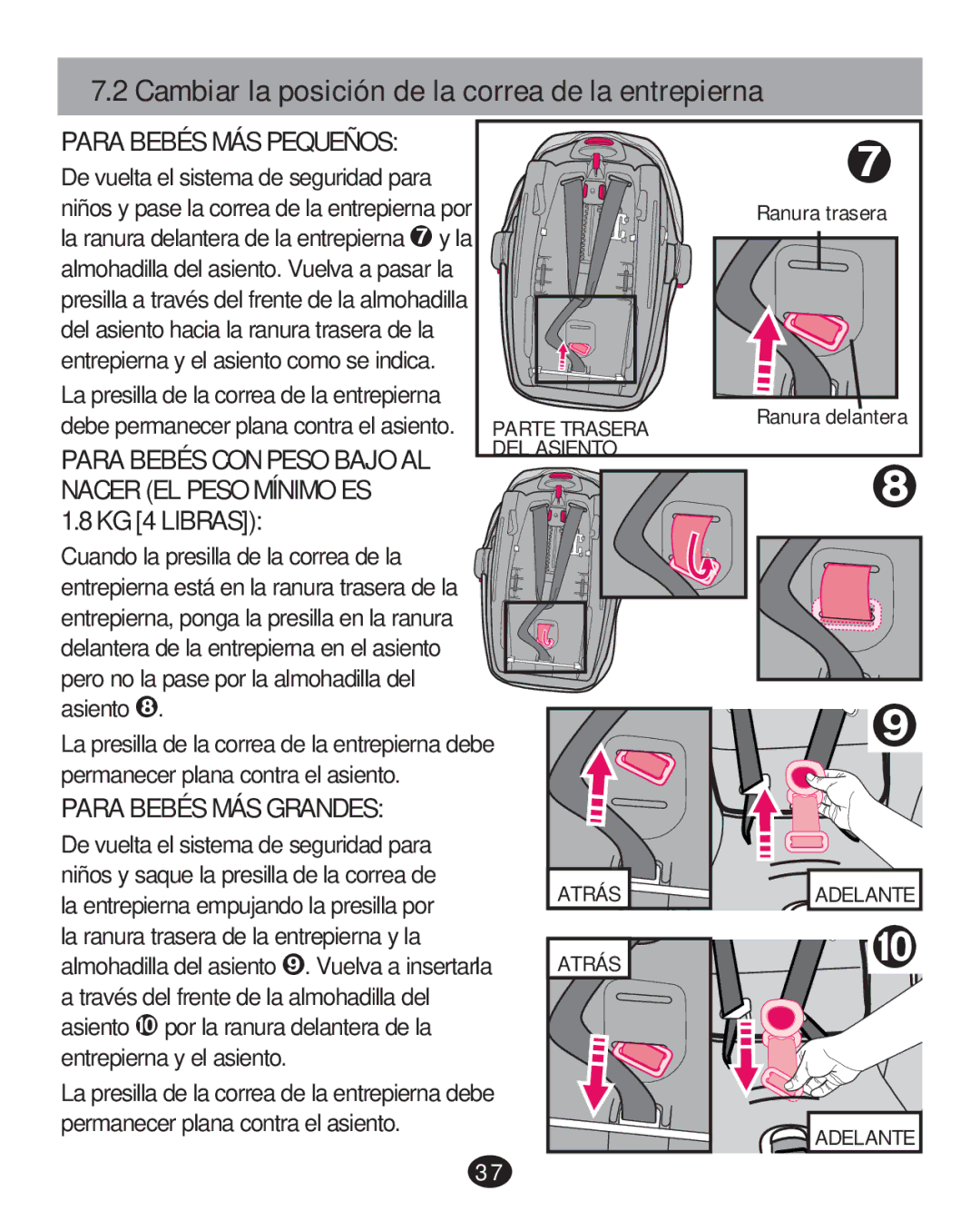 Graco PD252987A manual Cambiar la posición de la correa de la entrepierna, Para Bebés MÁS Pequeños 