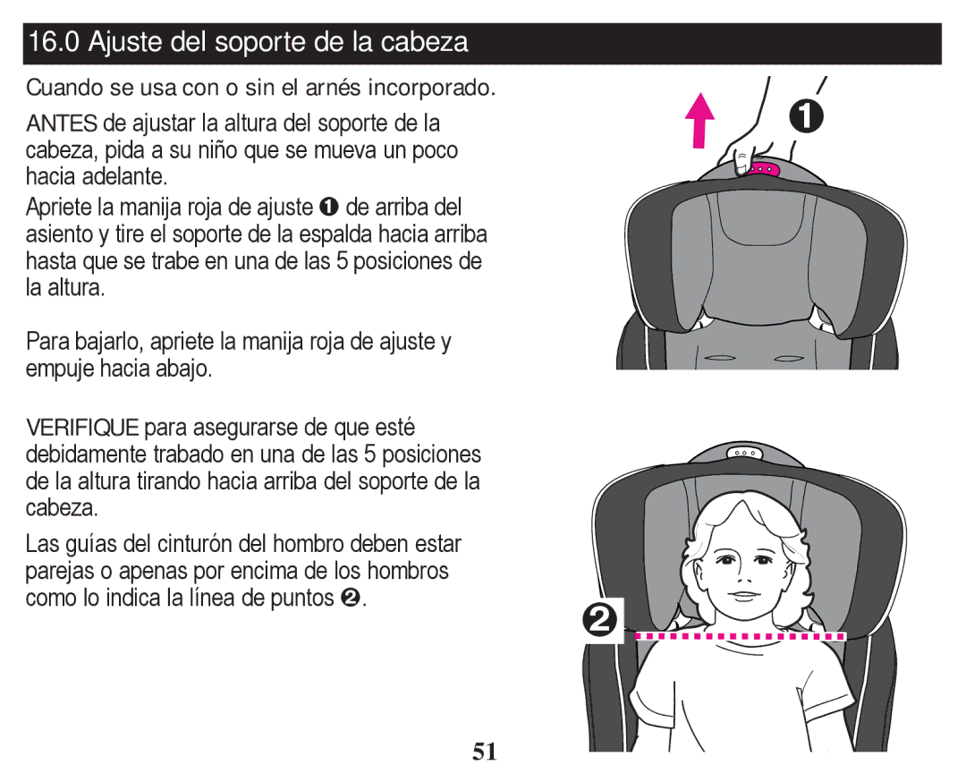 Graco PD254379A owner manual Ajuste del soporte de la cabeza, Cuando se usa con o sin el arnés incorporado 