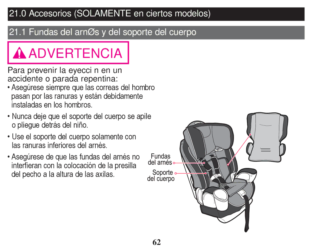 Graco PD254379A owner manual Para prevenir la eyección en un accidente o parada repentina 