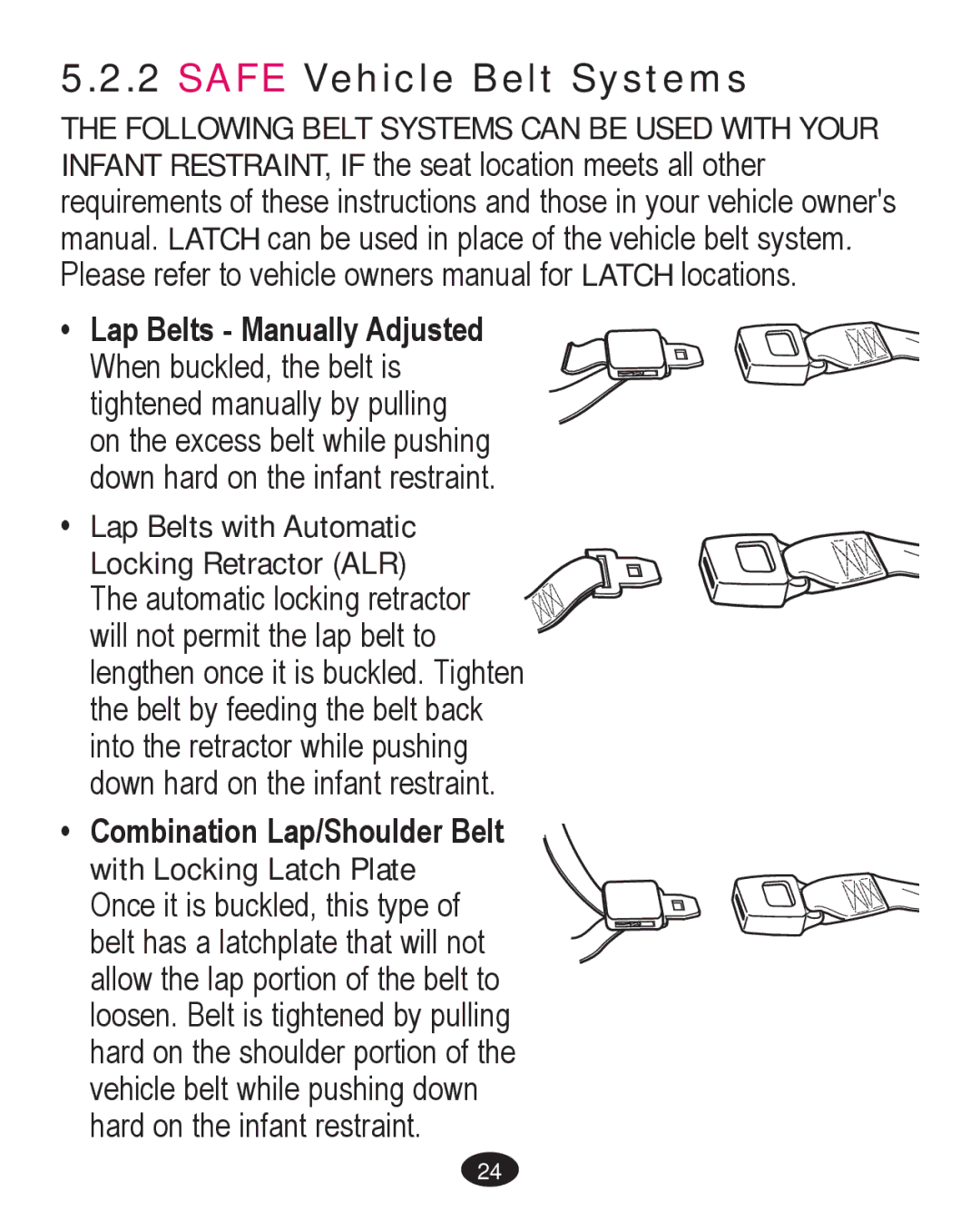 Graco PD261467A owner manual Safe Vehicle Belt Systems, ‡ Lap Belts with Automatic Locking Retractor ALR 