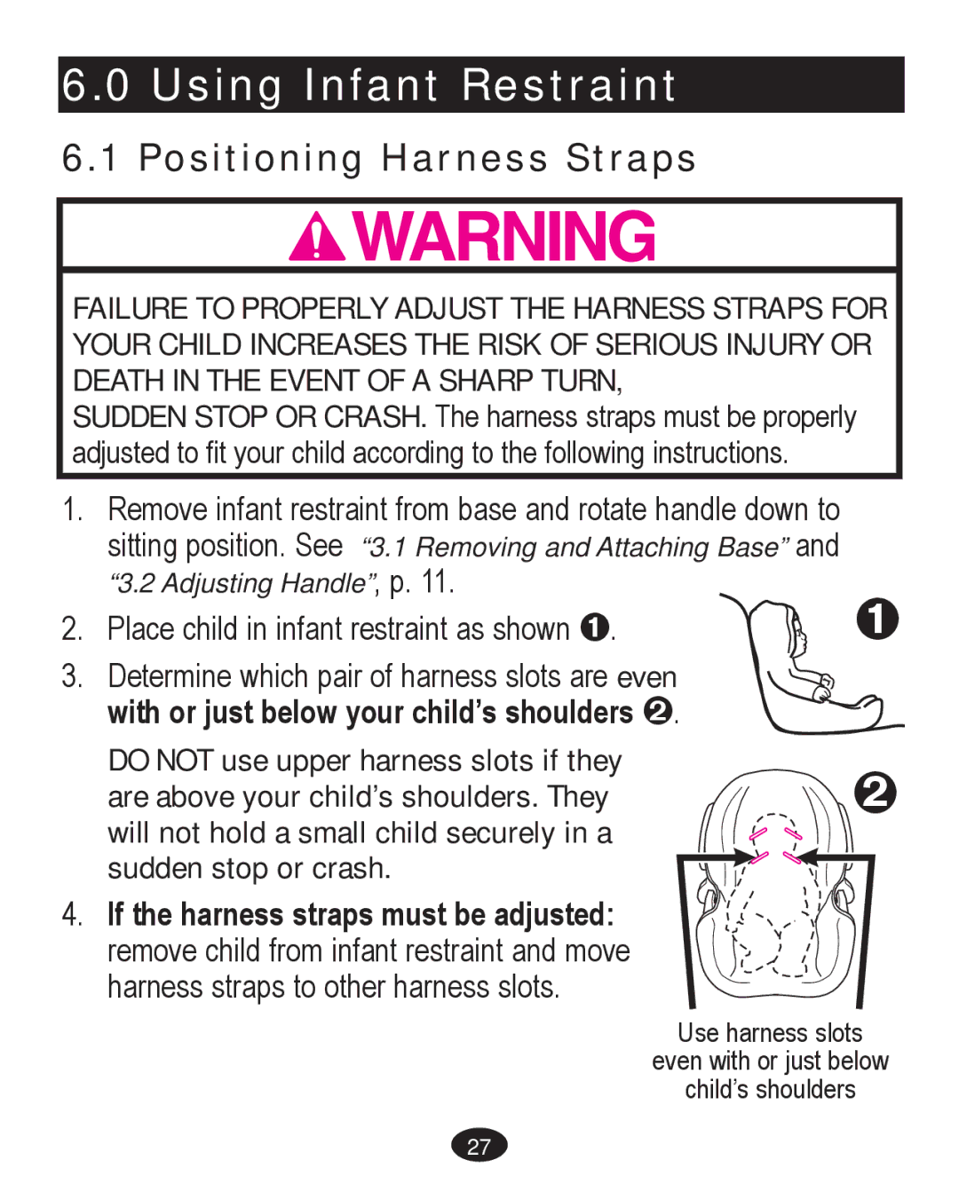 Graco PD261467A owner manual Using Infant Restraint, Positioning Harness Straps 