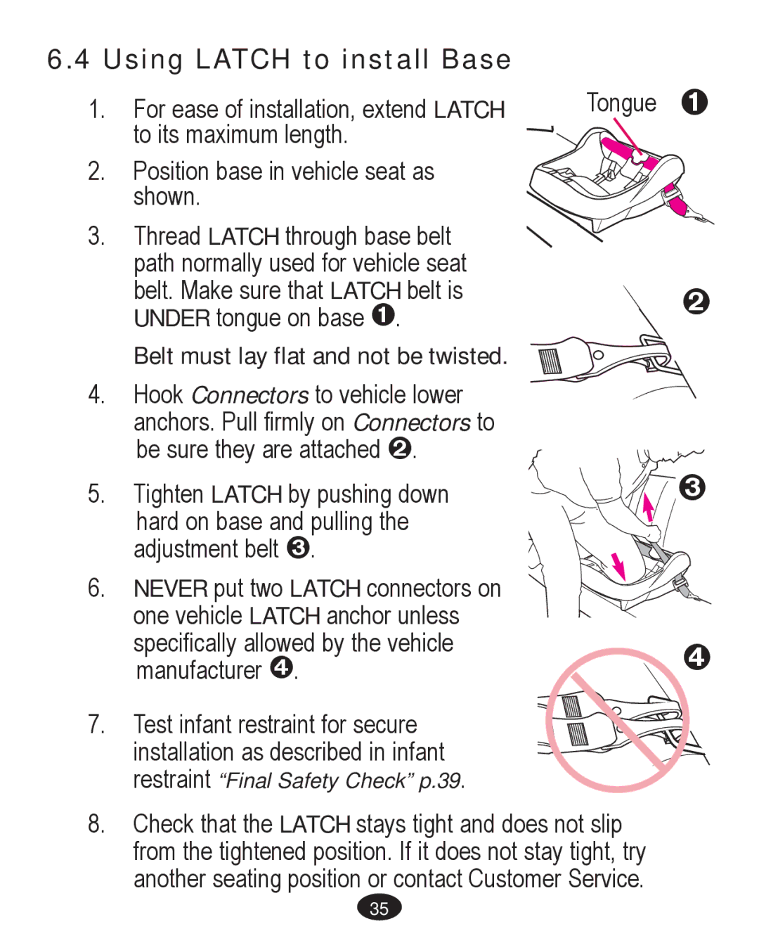 Graco PD261467A owner manual Using Latch to install Base, Belt must lay flat and not be twisted 