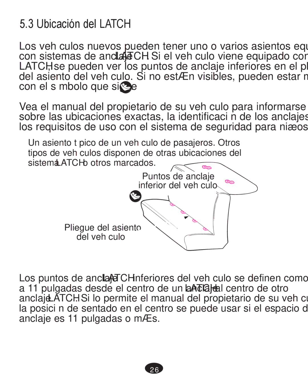 Graco PD261467A owner manual Ubicación del Latch 