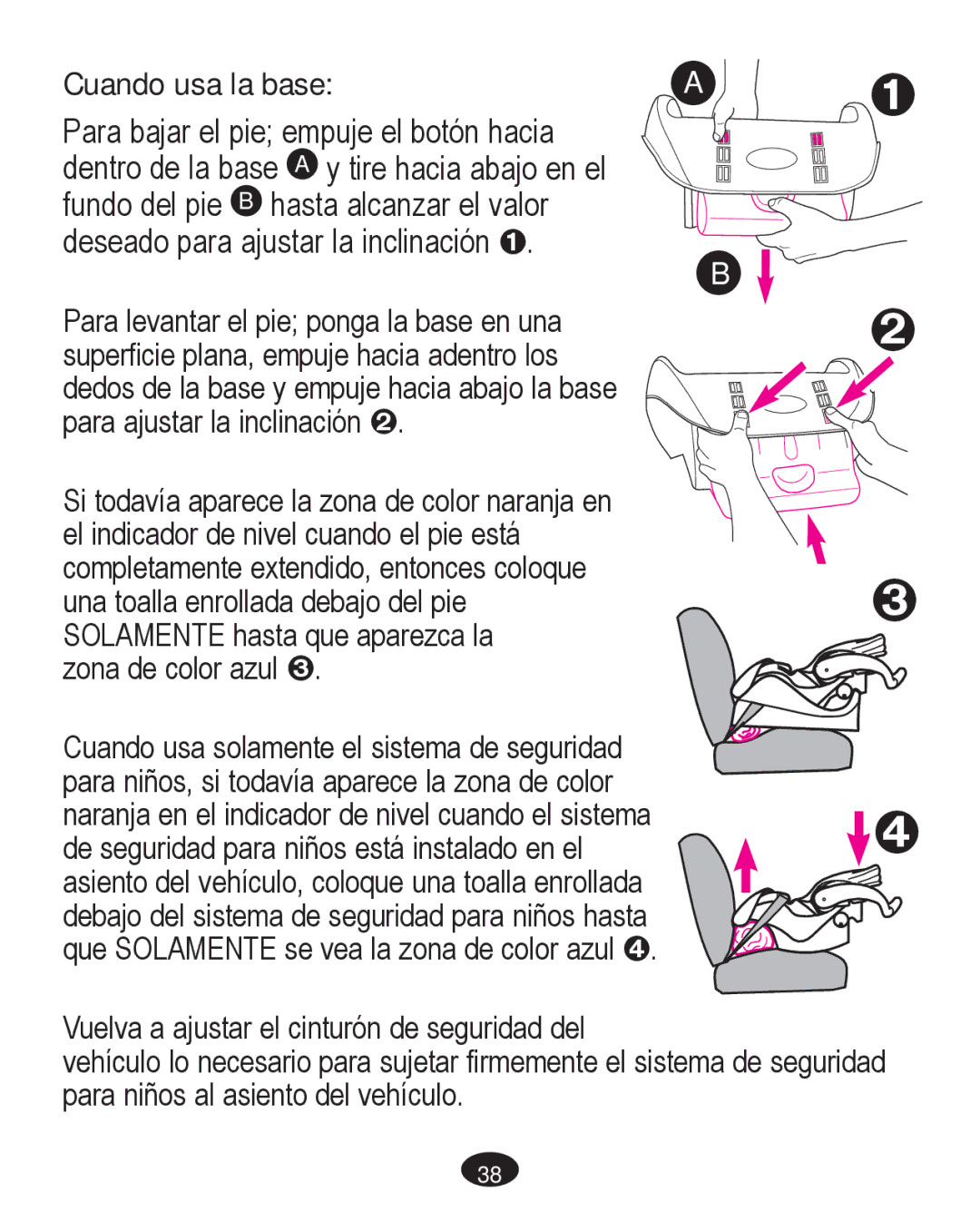 Graco PD261467A owner manual Cuando usa la base 