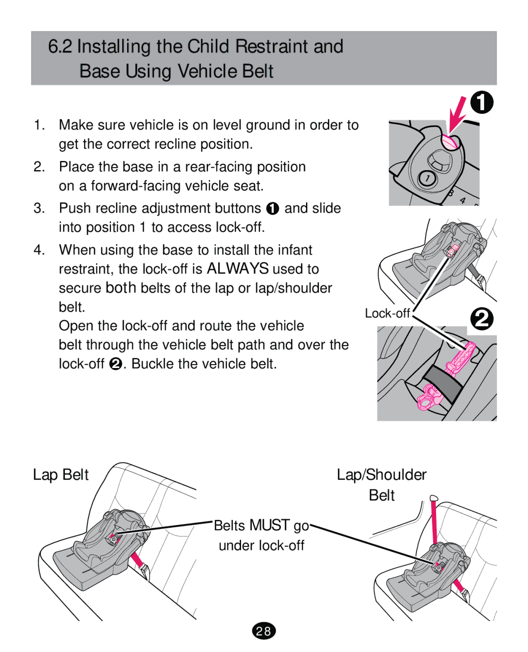 Graco PD261471A manual Installing the Child Restraint and Base Using Vehicle Belt 