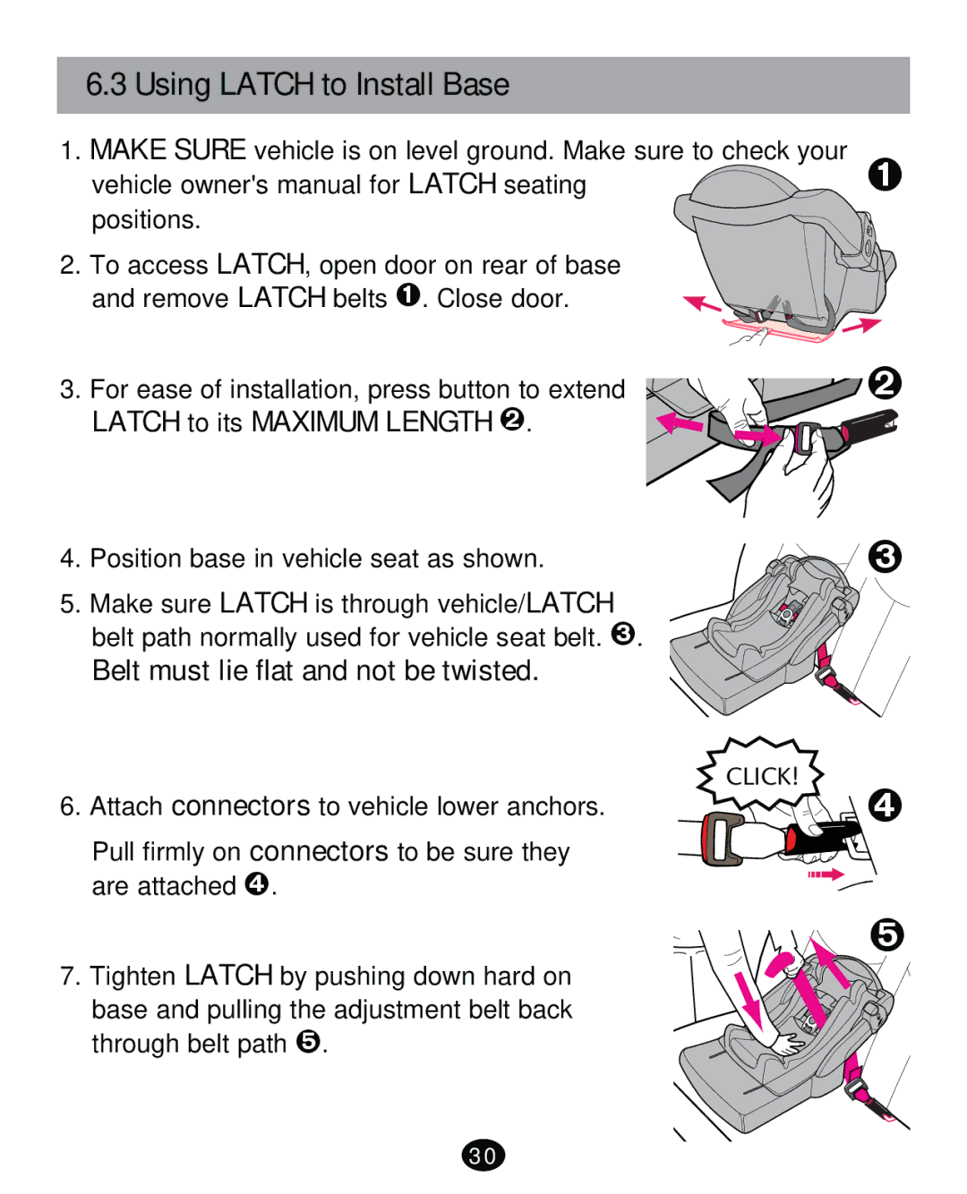 Graco PD261471A manual Latch to its Maximum Length š, Belt must lie flat and not be twisted 