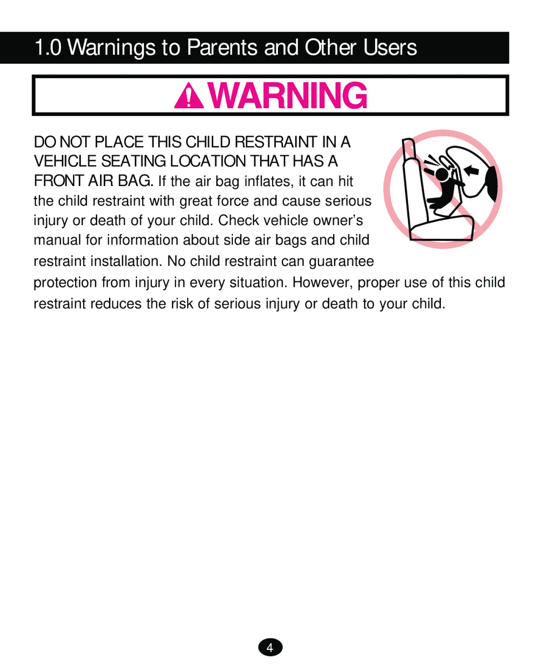 Graco PD261471A manual Do not Place this Child Restraint in a 