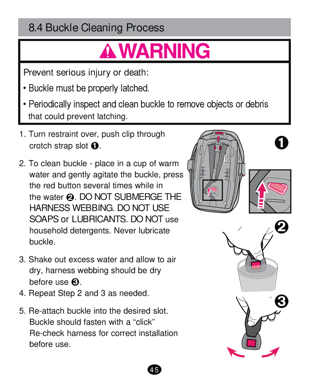 Graco PD261471A manual Buckle Cleaning Process, Prevent serious injury or death, Water š. do not Submerge 