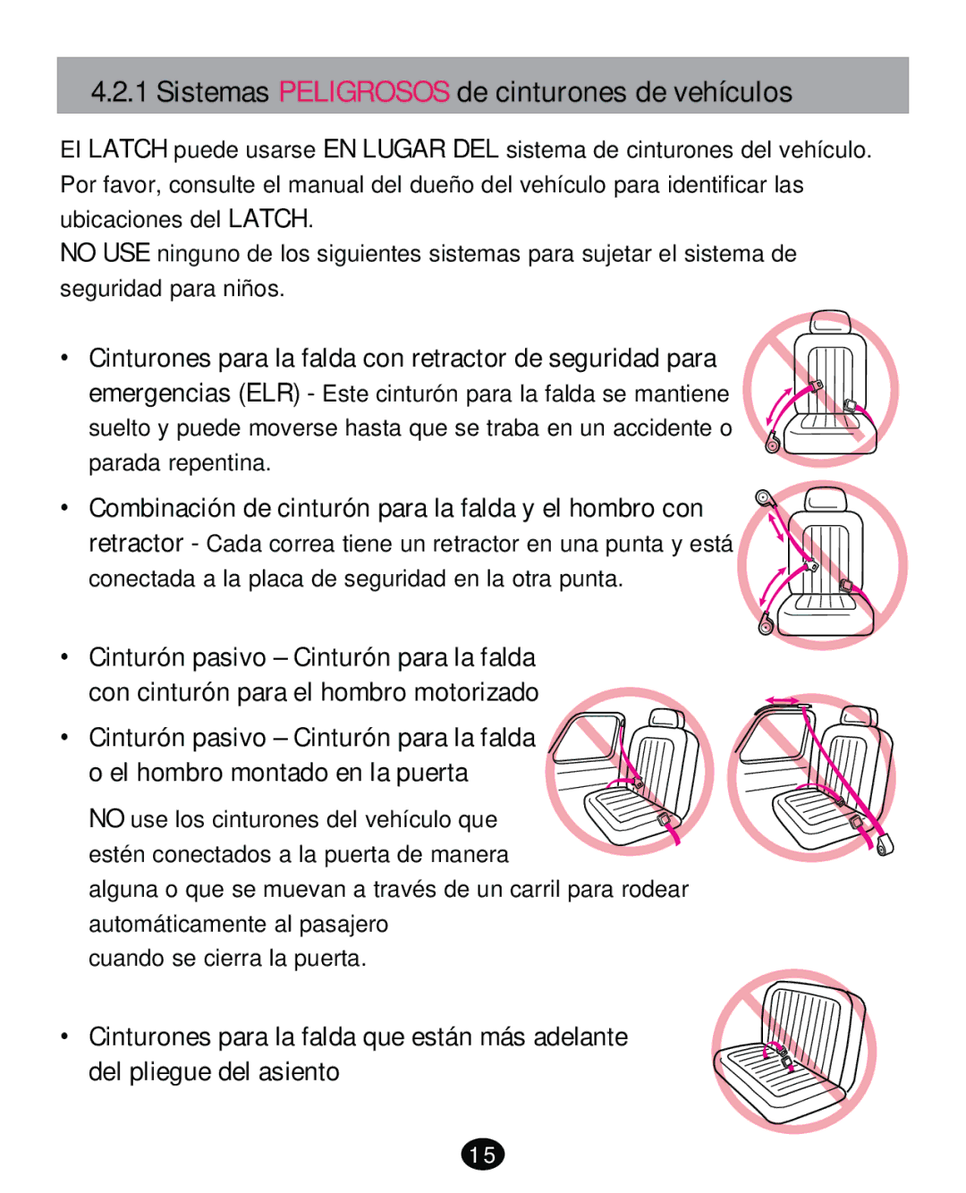 Graco PD261471A manual Sistemas Peligrosos de cinturones de vehículos 