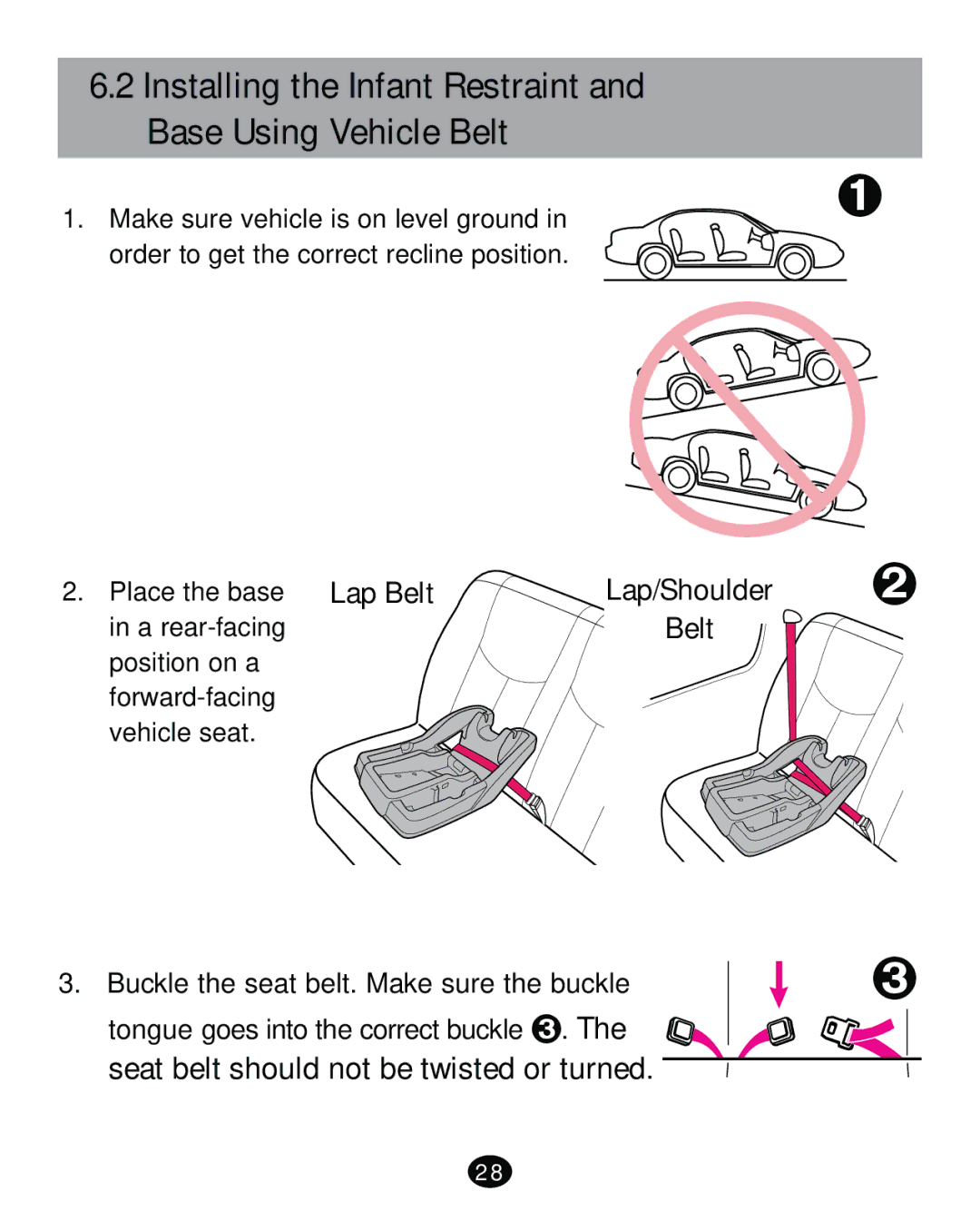 Graco PD261473A Installing the Infant Restraint and Base Using Vehicle Belt, Seat belt should not be twisted or turned 