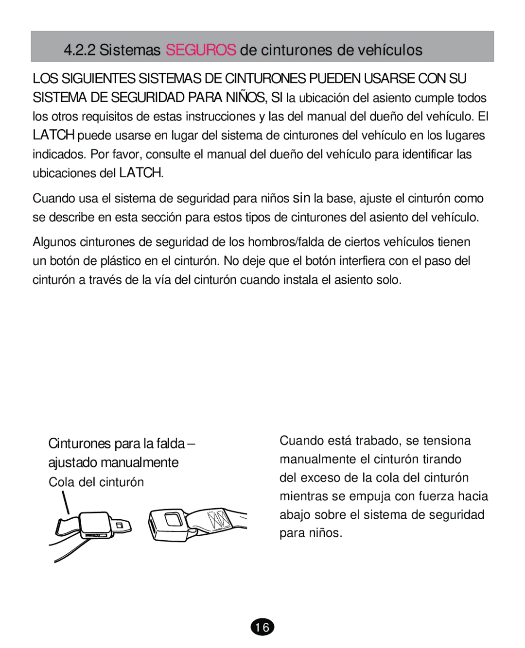 Graco PD261473A manual Sistemas Seguros de cinturones de vehículos 