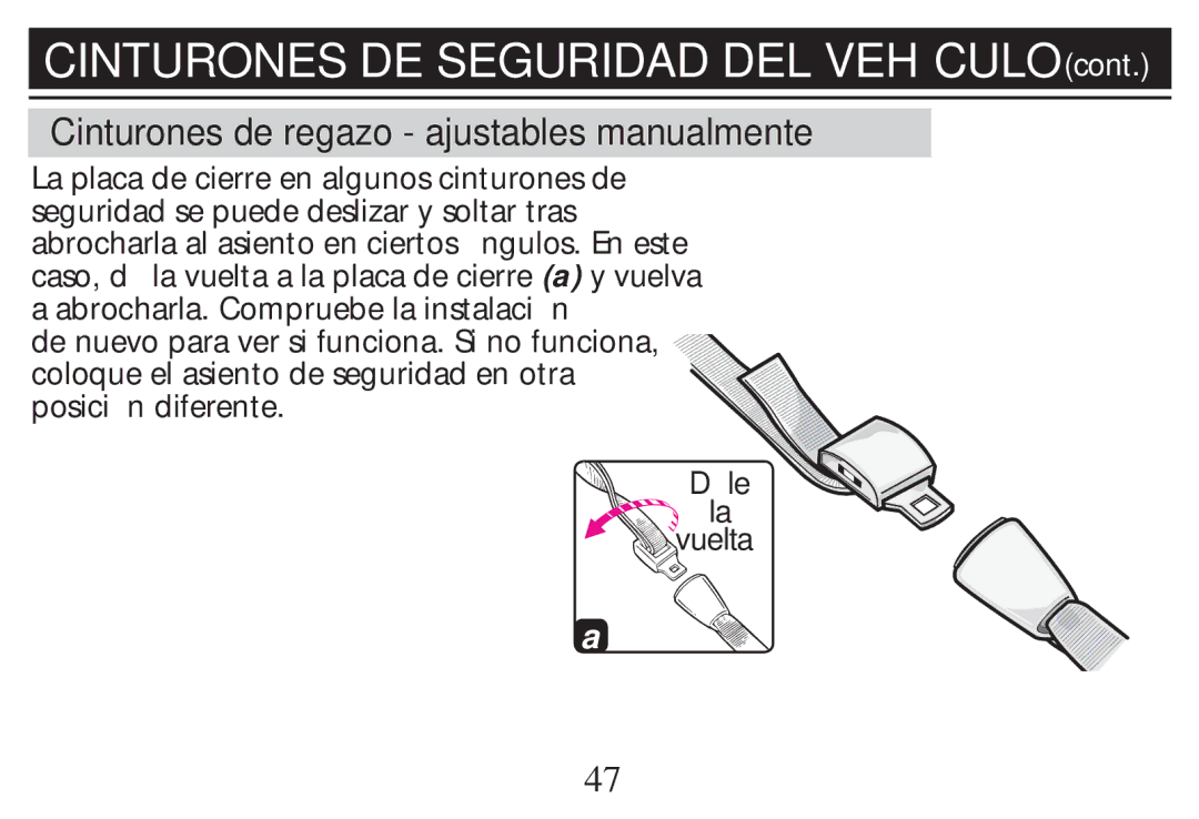 Graco PD268712B owner manual Cinturones de regazo ajustables manualmente, La vuelta 