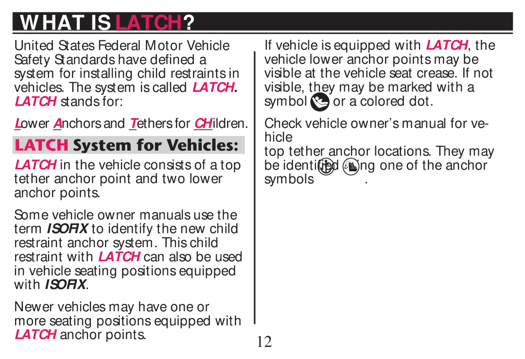 Graco PD268712B owner manual What is LATCH? 