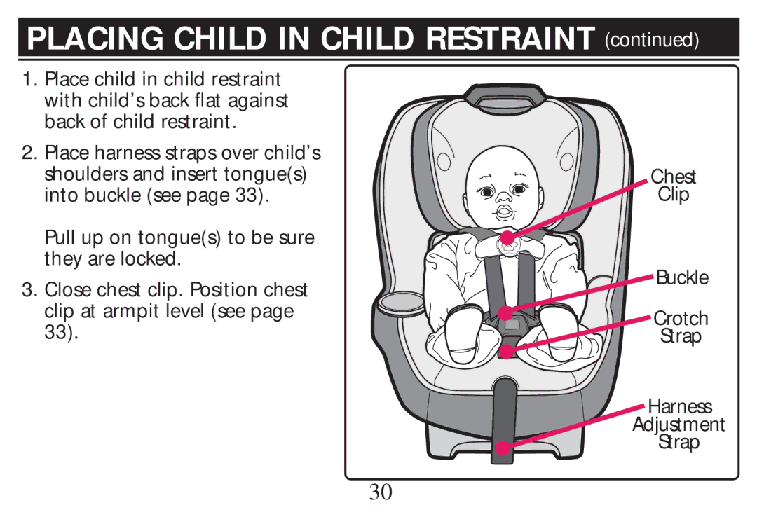 Graco PD268712B owner manual Placing Child in Child Restraint 