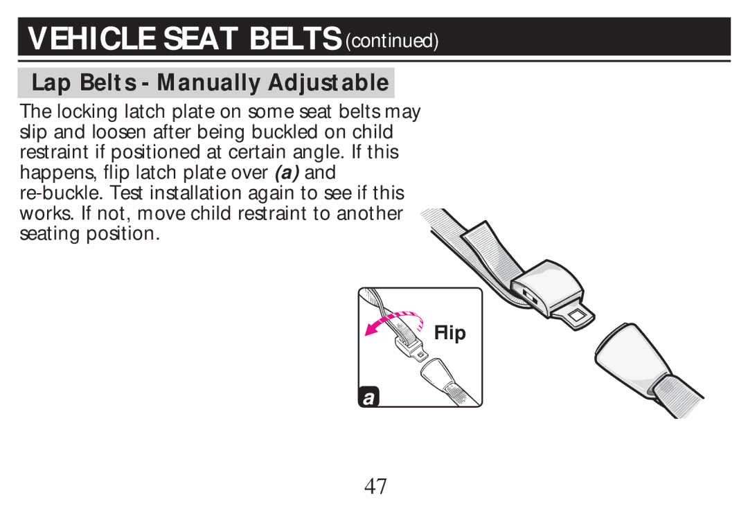 Graco PD268712B owner manual Lap Belts Manually Adjustable, Flip 