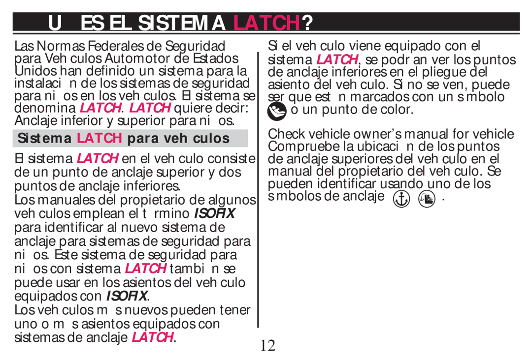 Graco PD268712B owner manual ES EL Sistema LATCH?, Sistema Latch para veh culos 