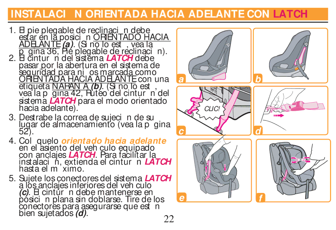 Graco PD268712B owner manual Instalaci N Orientada Hacia Adelante CON Latch 