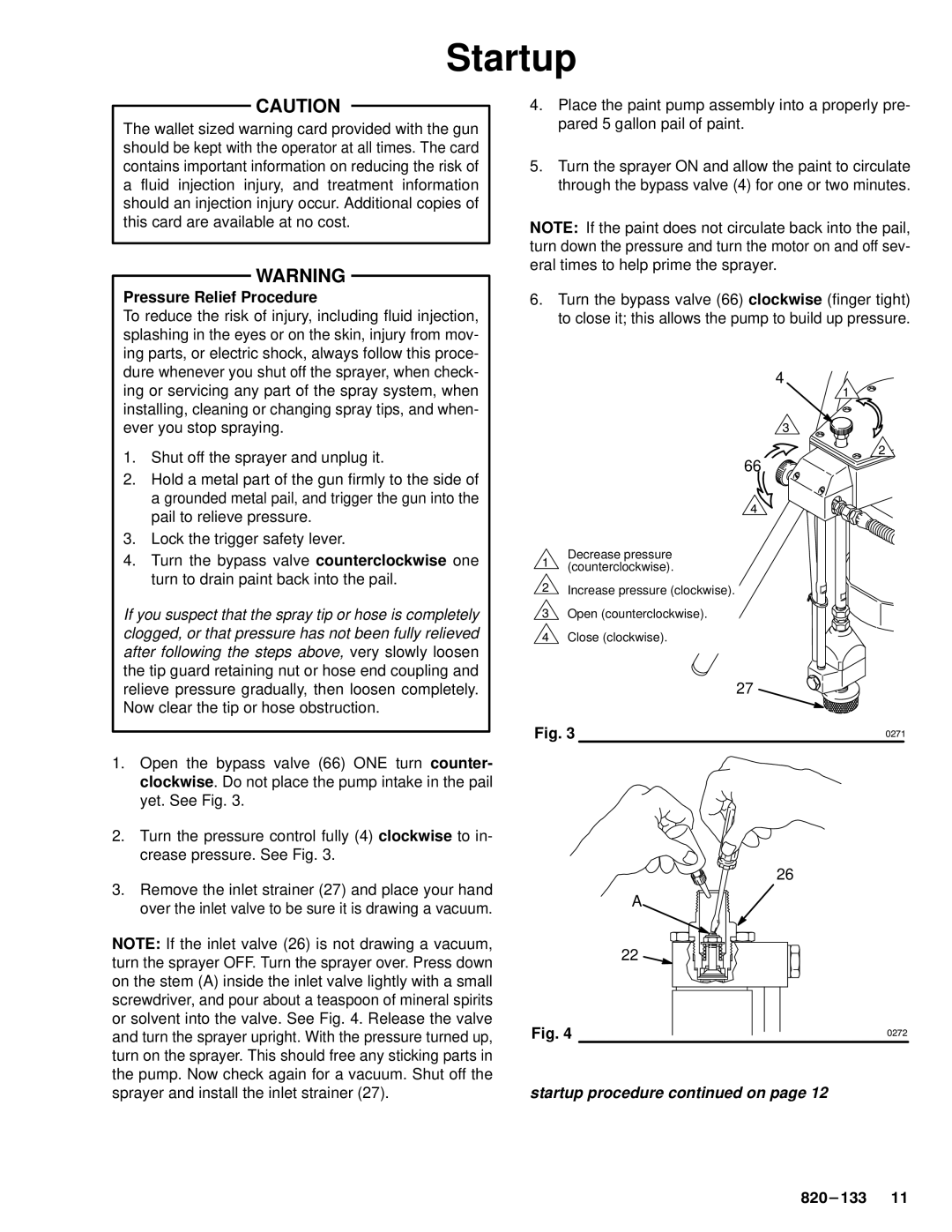 Graco PT2500 owner manual Startup, Pressure Relief Procedure 