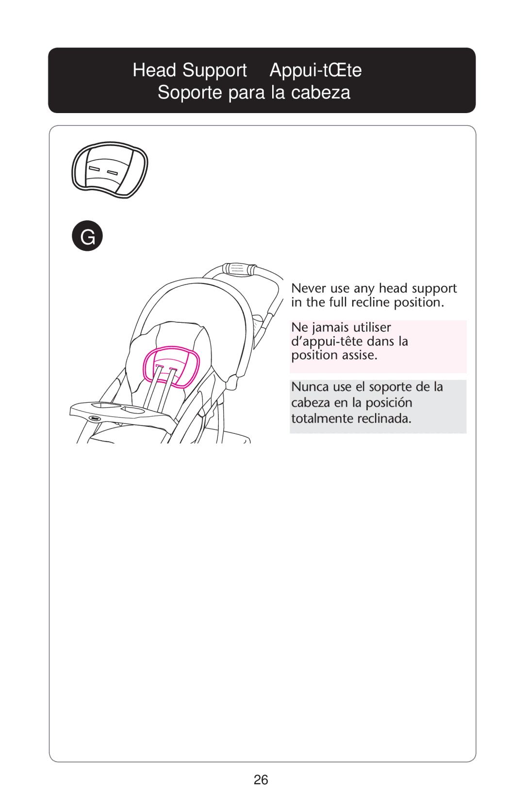 Graco QUATTRO TOUR SPORT owner manual Head Support Appui-tête Soporte para la cabeza 