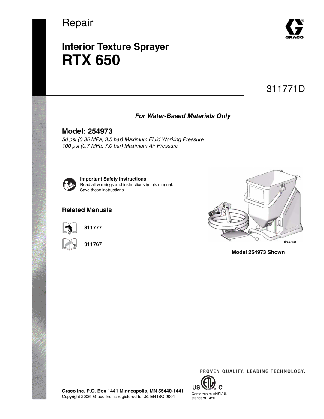 Graco RTX-650 important safety instructions Related Manuals, 311777 311767, Model 254973 Shown 