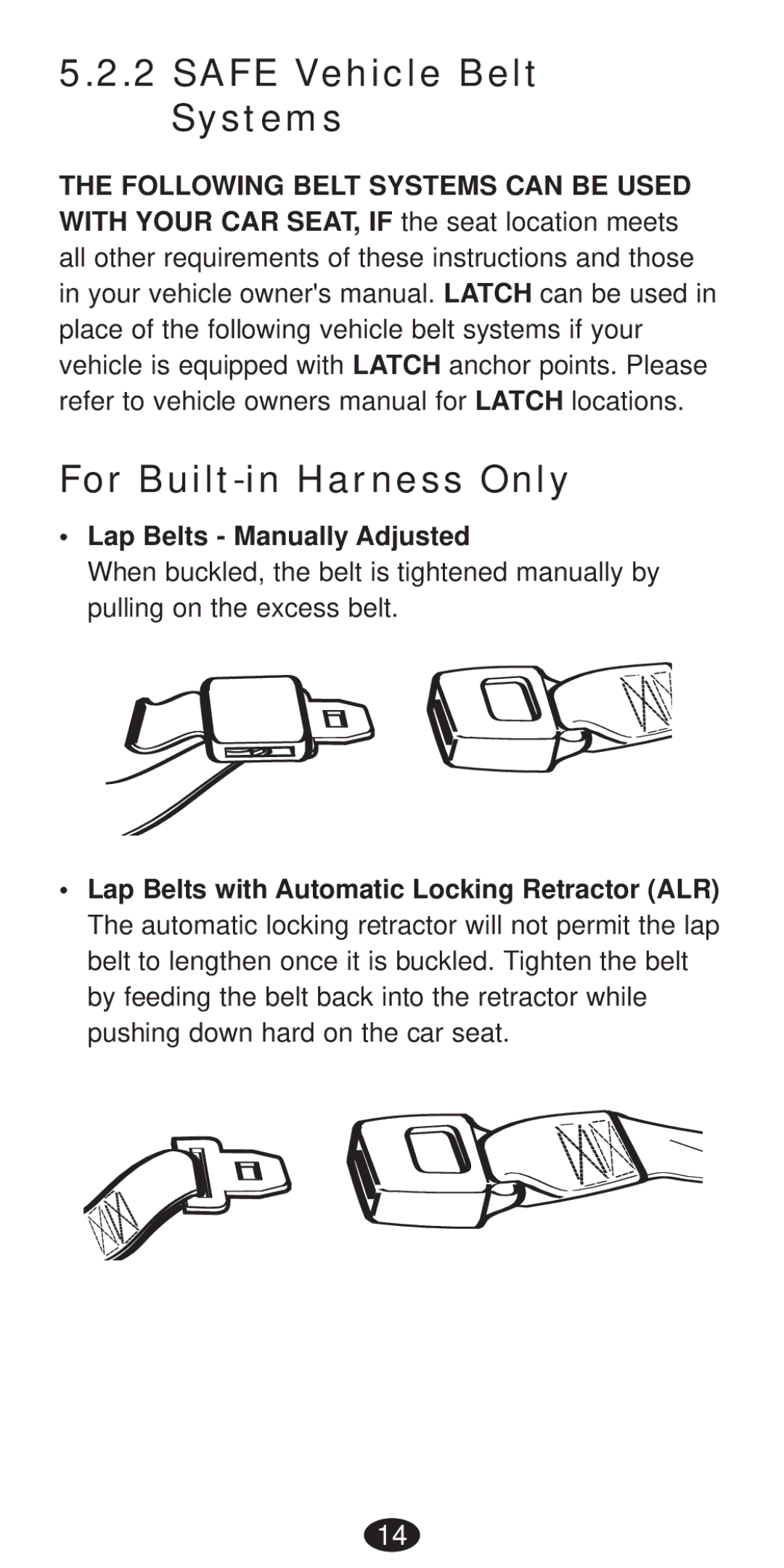 Graco Seat/Booster Seat manual Safe Vehicle Belt Systems For Built-in Harness Only, Lap Belts Manually Adjusted 