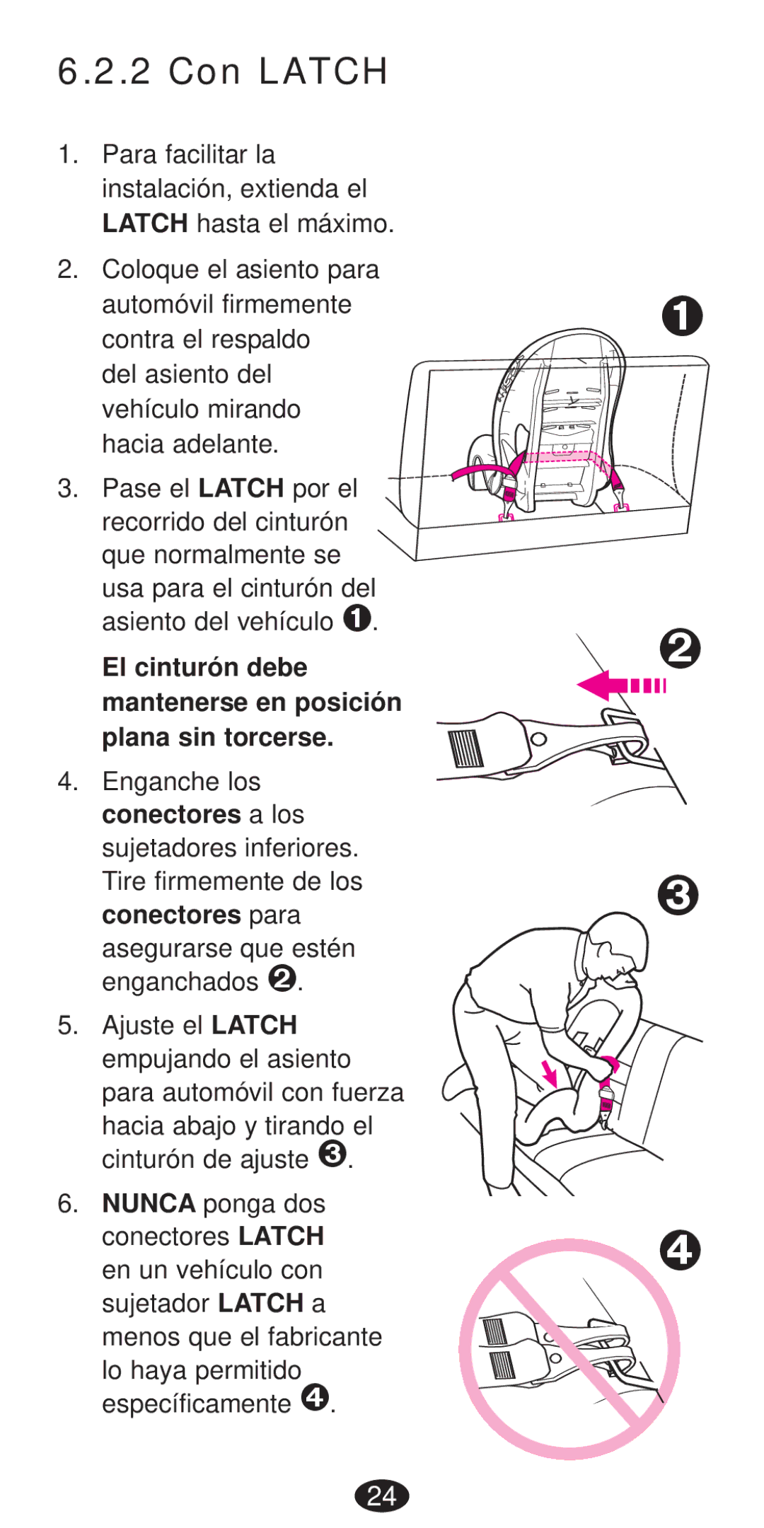 Graco Seat/Booster Seat manual Con Latch, El cinturón debe mantenerse en posición plana sin torcerse 