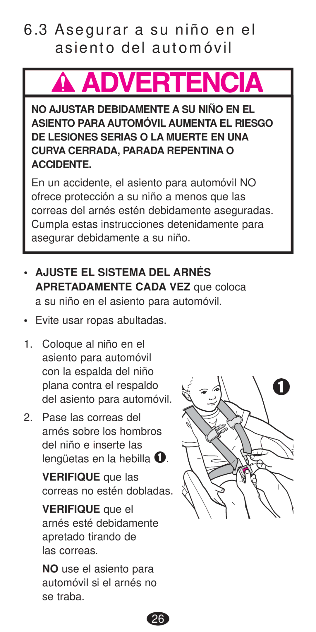 Graco Seat/Booster Seat manual Asegurar a su niño en el asiento del automóvil, Verifique que las correas no estén dobladas 