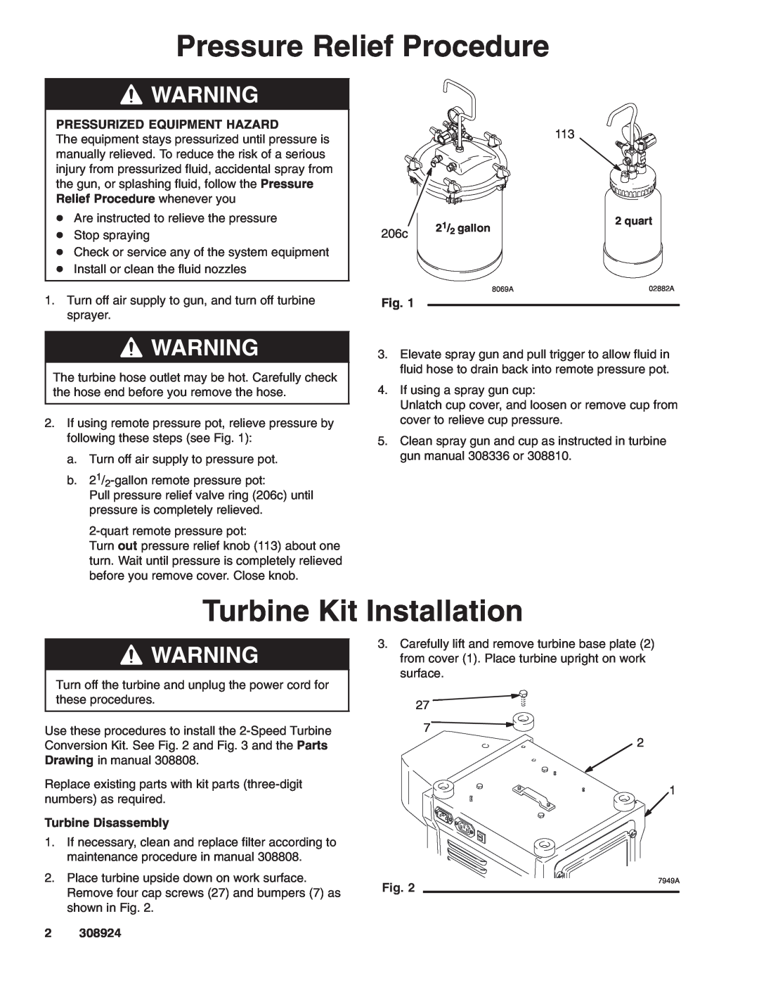 Graco Series A, 241123 manual Pressure Relief Procedure, Turbine Kit Installation, Pressurized Equipment Hazard, 206c 