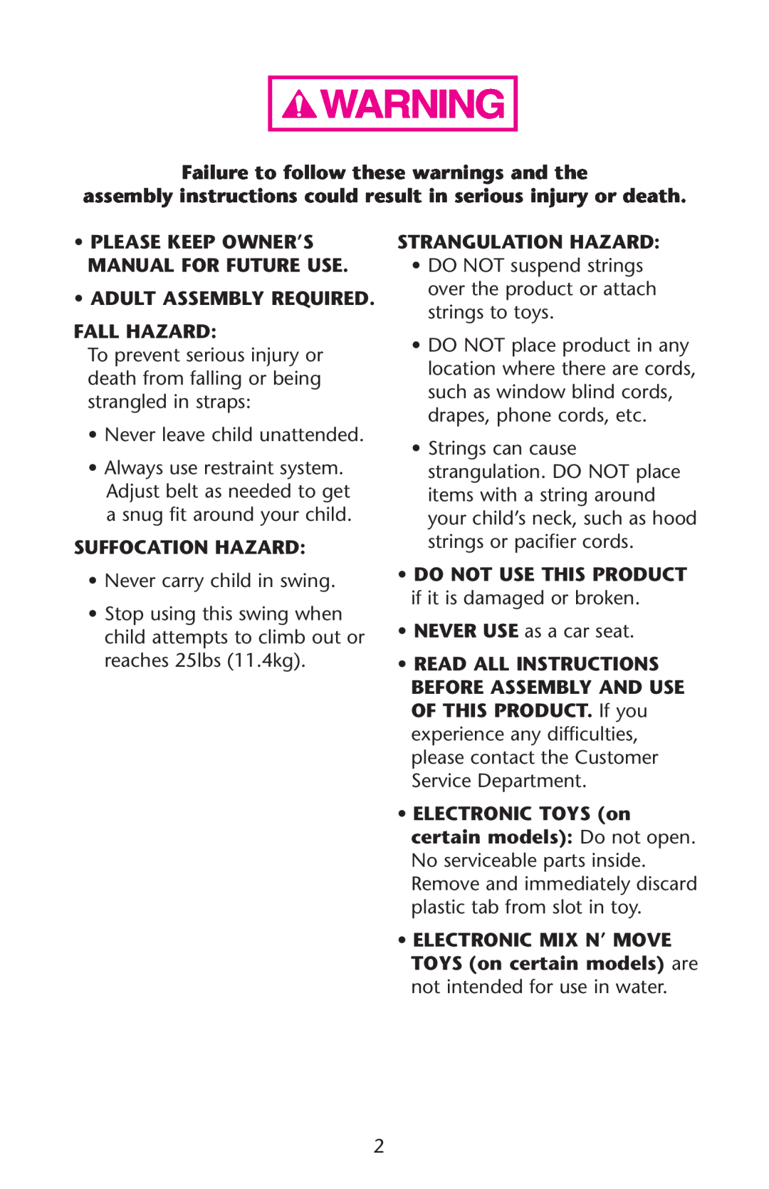Graco Swing n' Bounce owner manual Failure to follow these warnings and the 