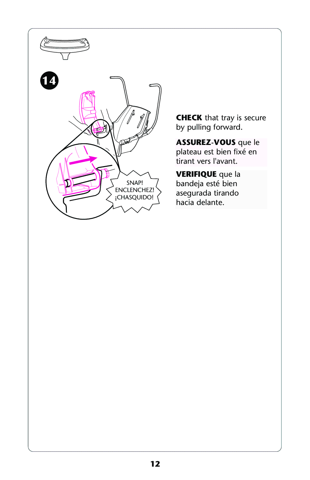 Graco Swing owner manual Check that tray is secure by pulling forward 