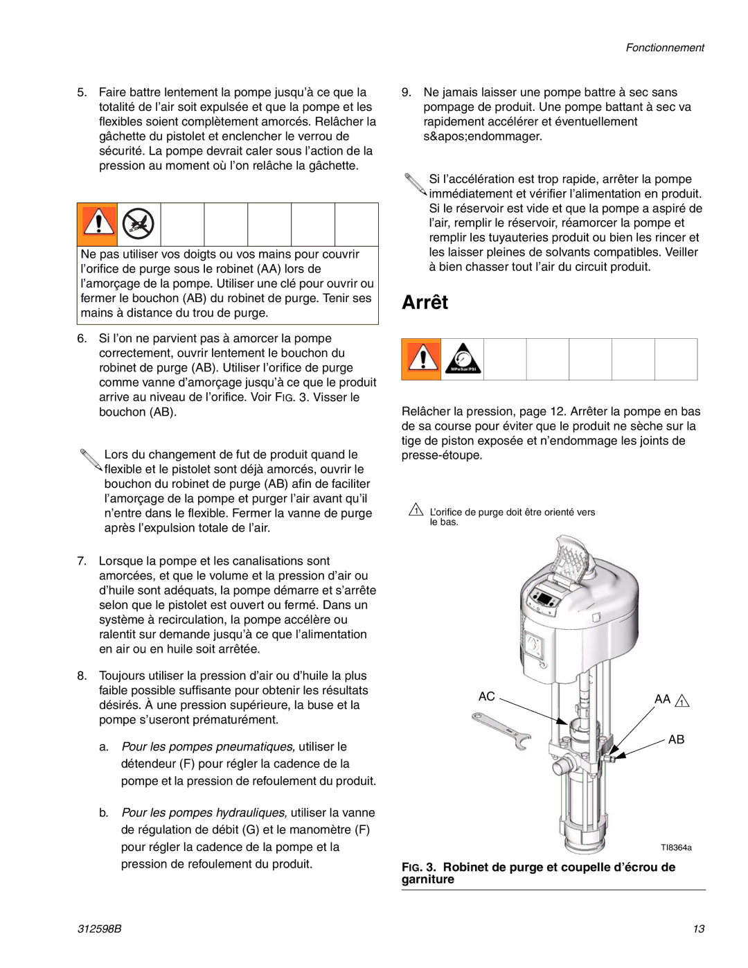 Graco TI8885a, TI8900a manual Arrêt, Robinet de purge et coupelle d’écrou de garniture 