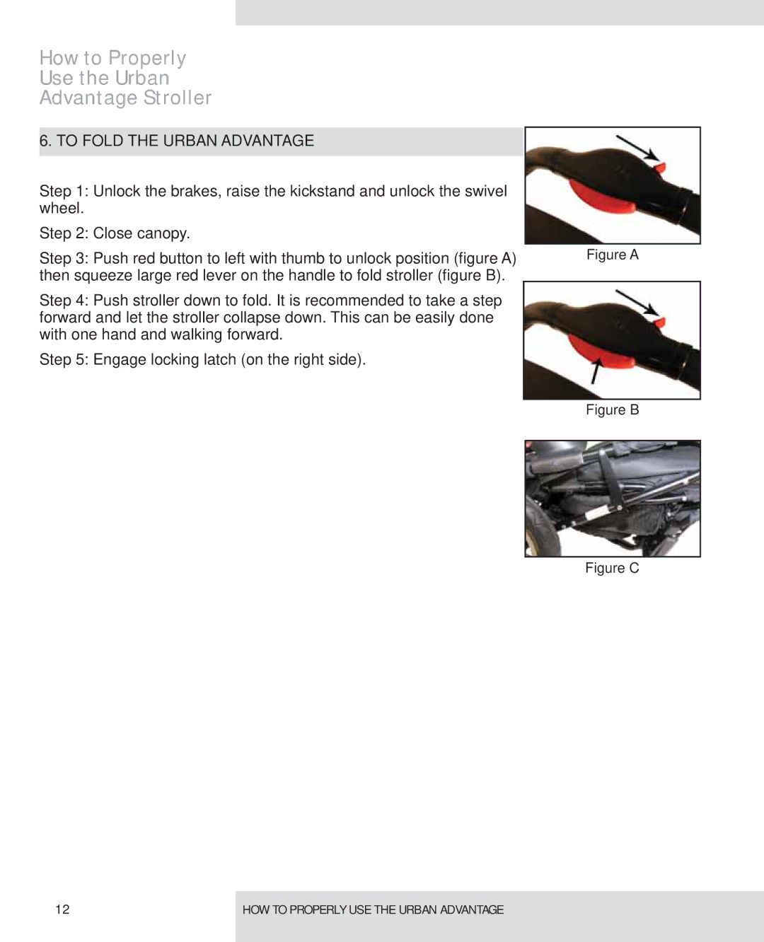 Graco UA105 operating instructions To Fold the Urban Advantage 