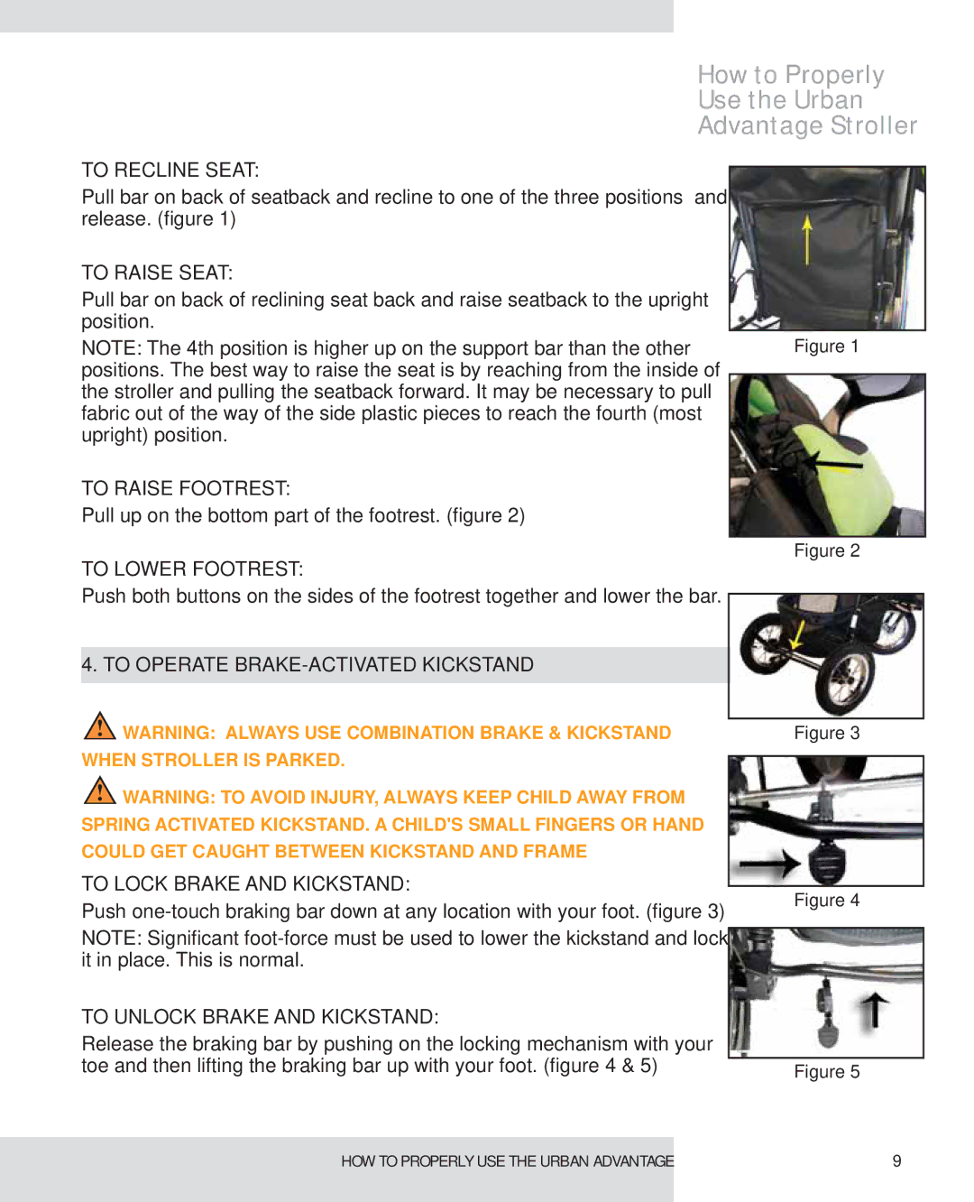 Graco #UA105 To Recline Seat, To Raise Seat, To Raise Footrest, To Lower Footrest, To Unlock Brake and Kickstand 