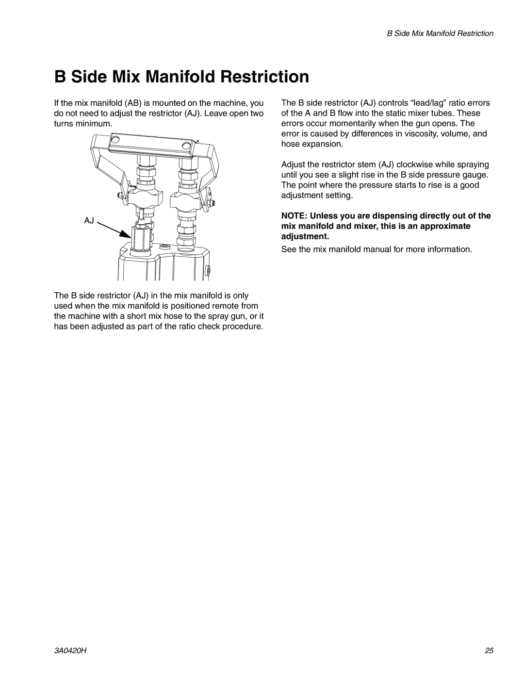 Graco XP70 important safety instructions Side Mix Manifold Restriction 