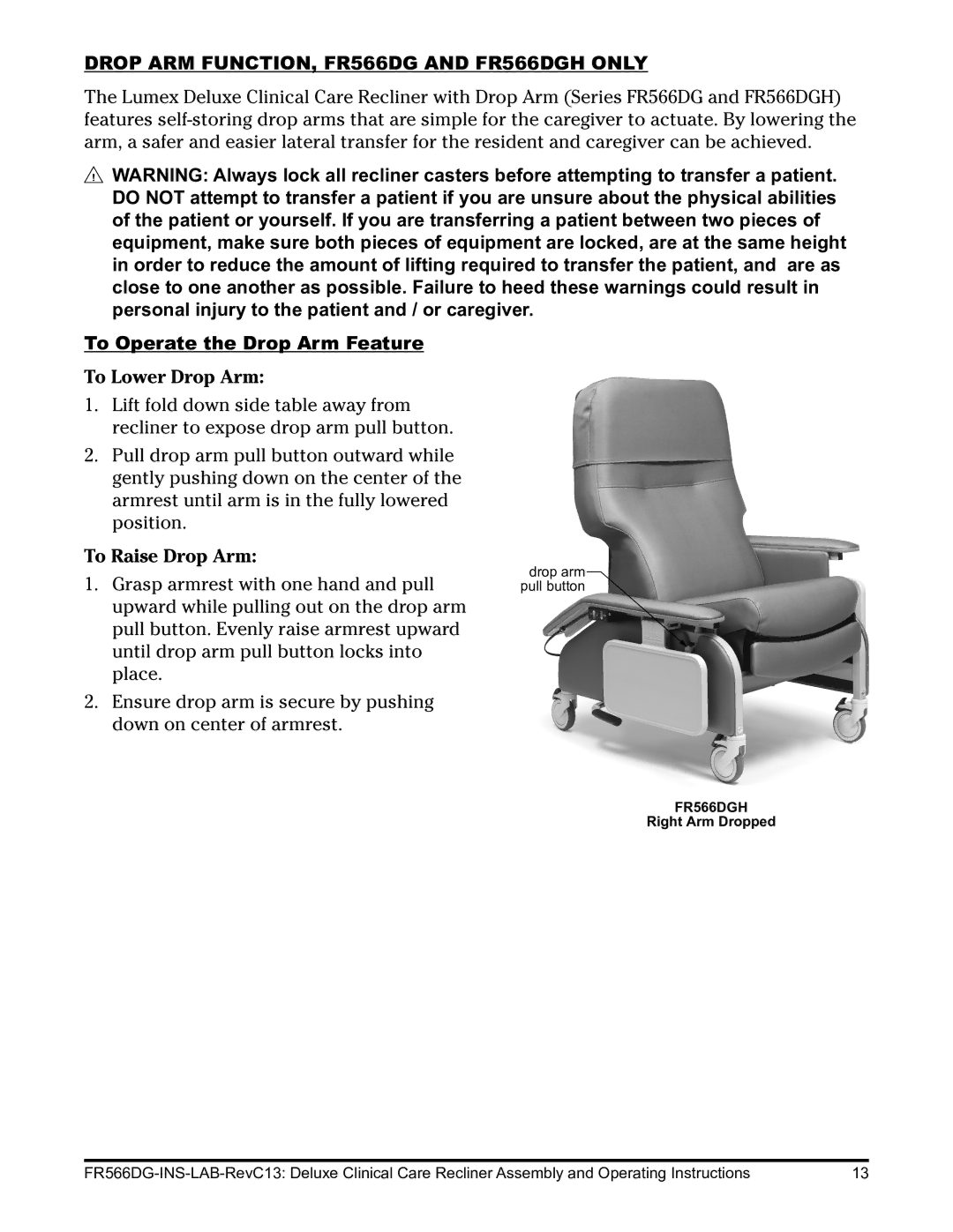 Graham Field FR566G operating instructions Drop ARM FUNCTION, FR566DG and FR566DGH only, To Operate the Drop Arm Feature 