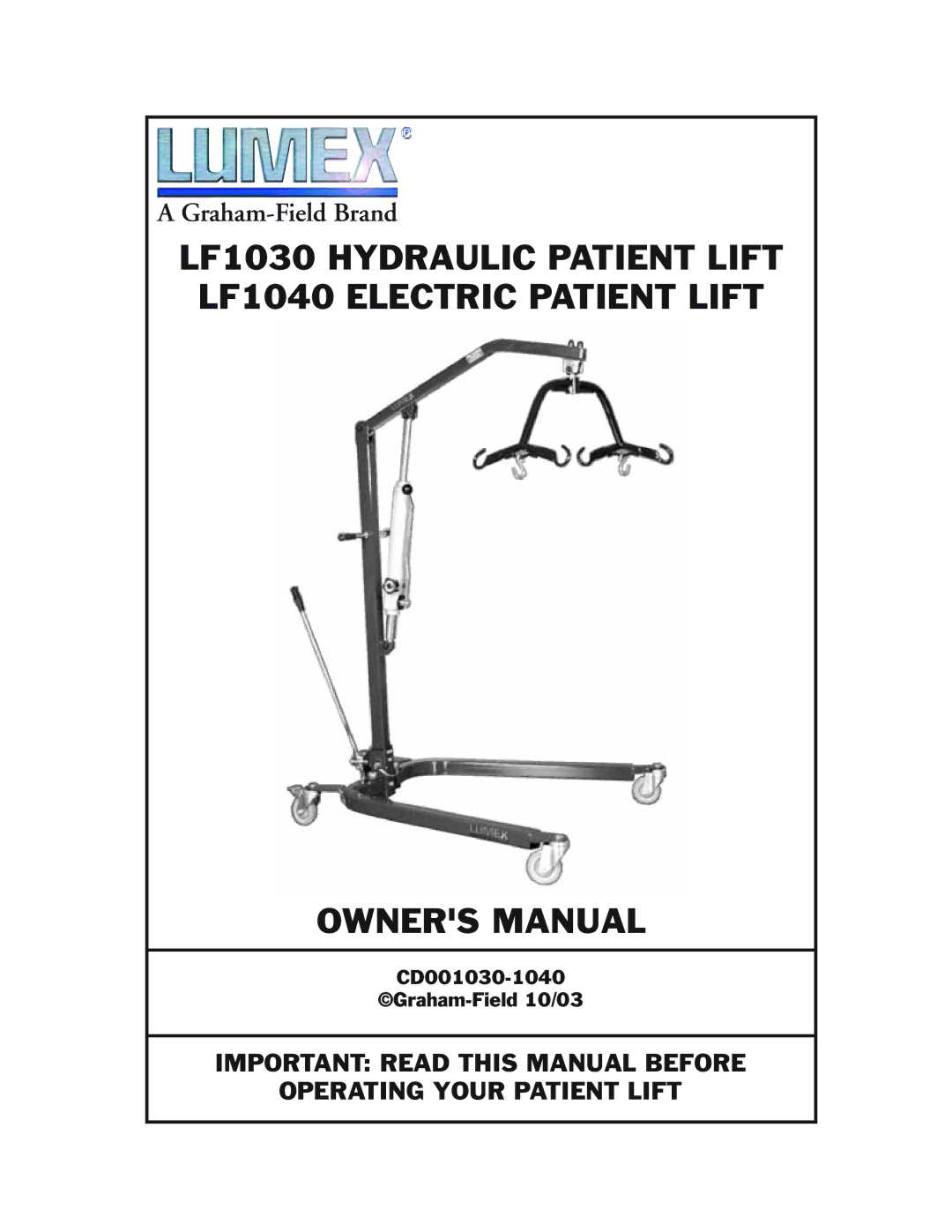 Graham Field owner manual LF1030 Hydraulic Patient Lift LF1040 Electric Patient Lift 