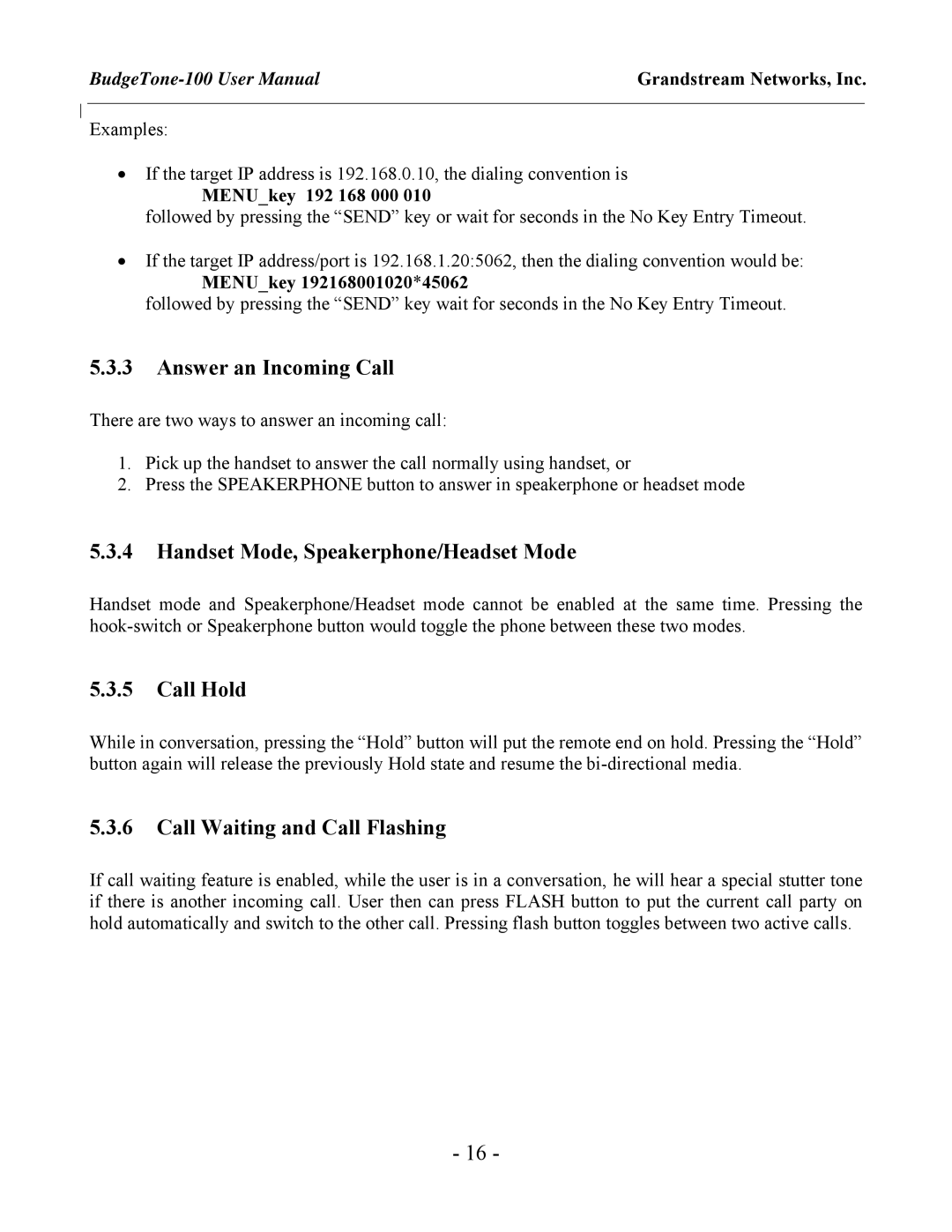 Grandstream Networks 100 Series user manual Answer an Incoming Call, Handset Mode, Speakerphone/Headset Mode, Call Hold 