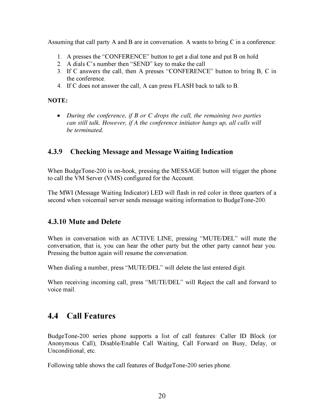 Grandstream Networks 200 user manual Call Features, Checking Message and Message Waiting Indication, Mute and Delete 