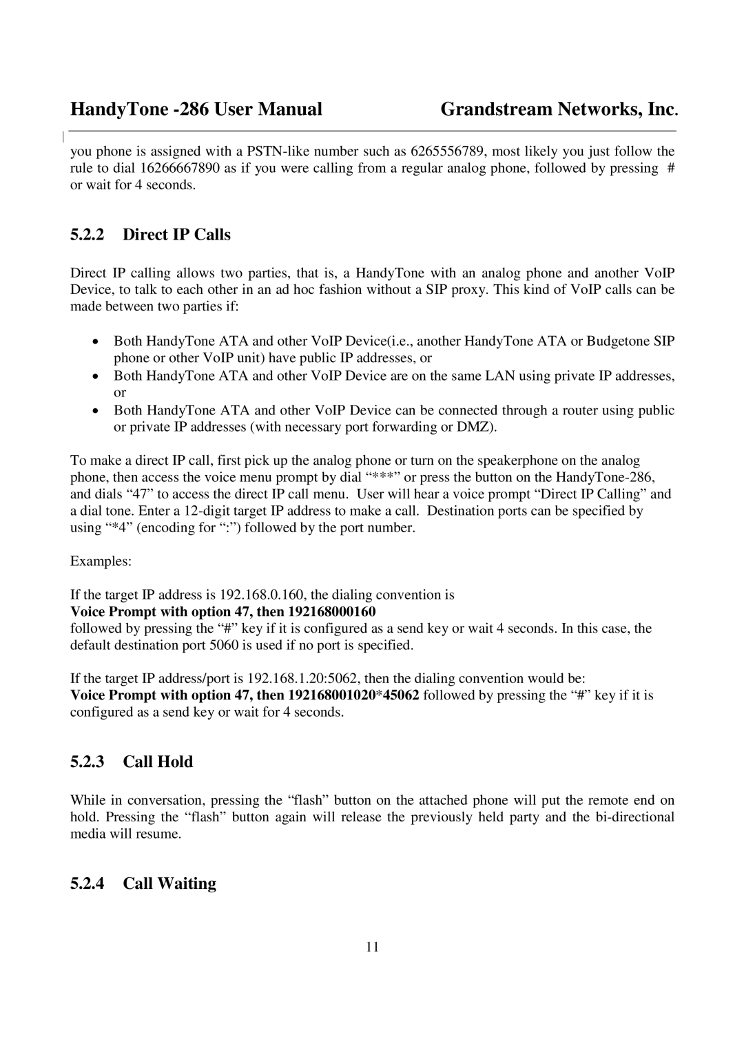 Grandstream Networks 286 user manual Direct IP Calls, Call Hold, Call Waiting, Voice Prompt with option 47, then 