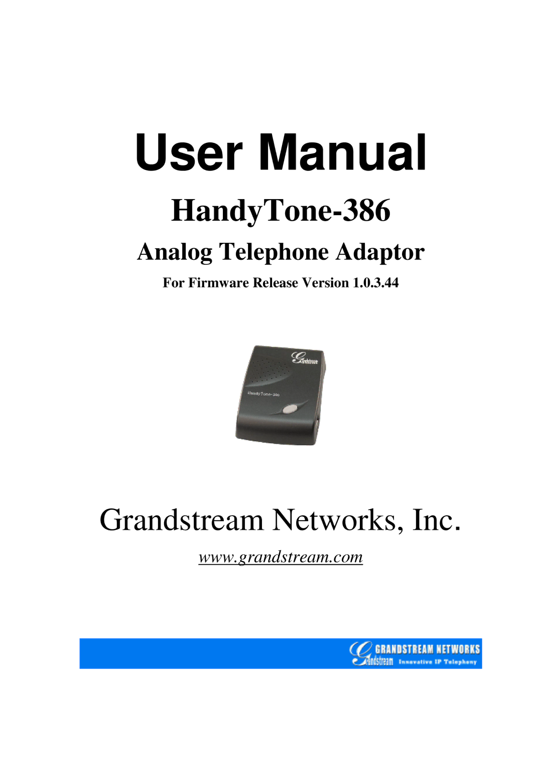 Grandstream Networks user manual HandyTone-386, For Firmware Release Version 