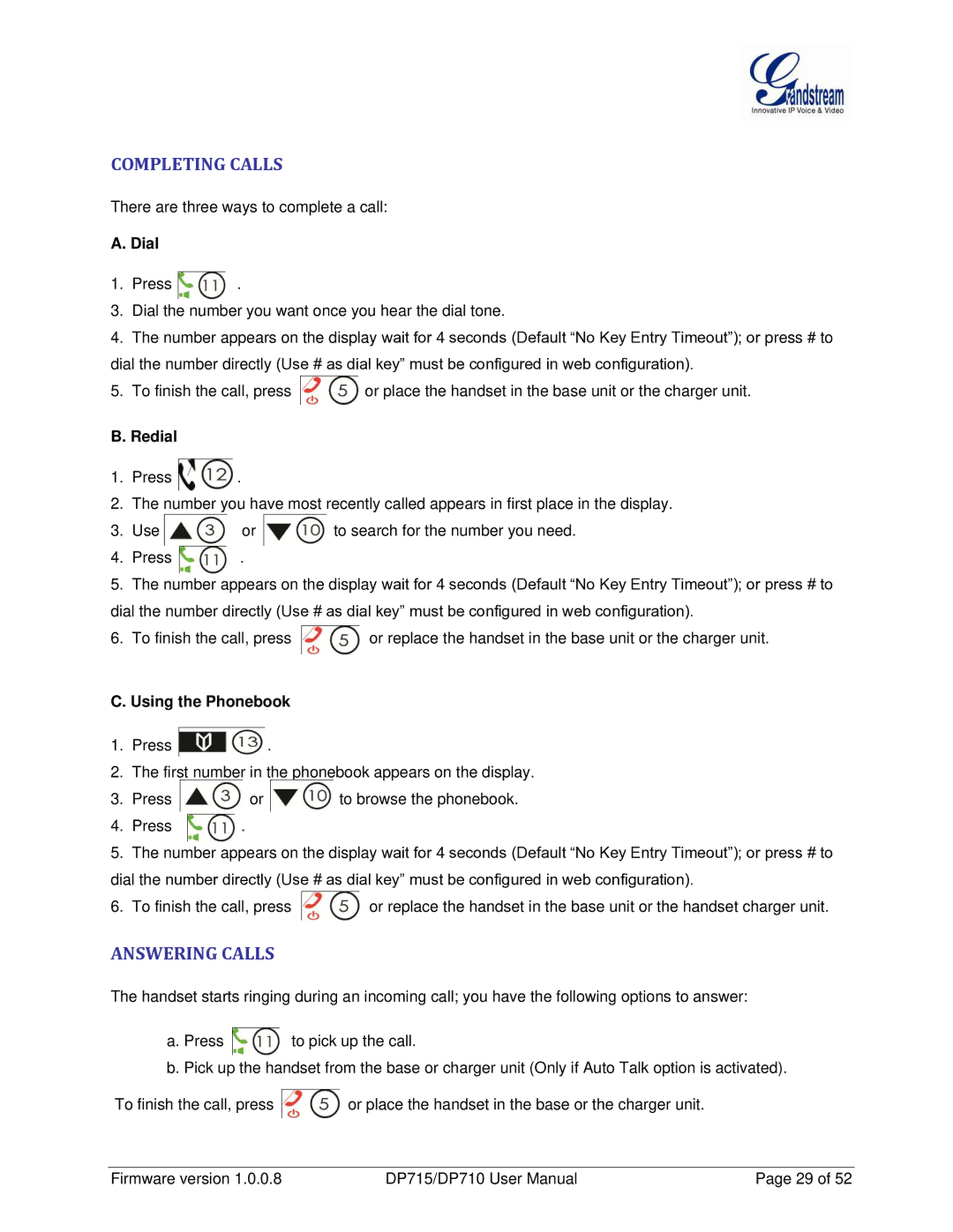 Grandstream Networks DP710 manual Completing Calls, Answering Calls, Dial, Redial, Using the Phonebook 