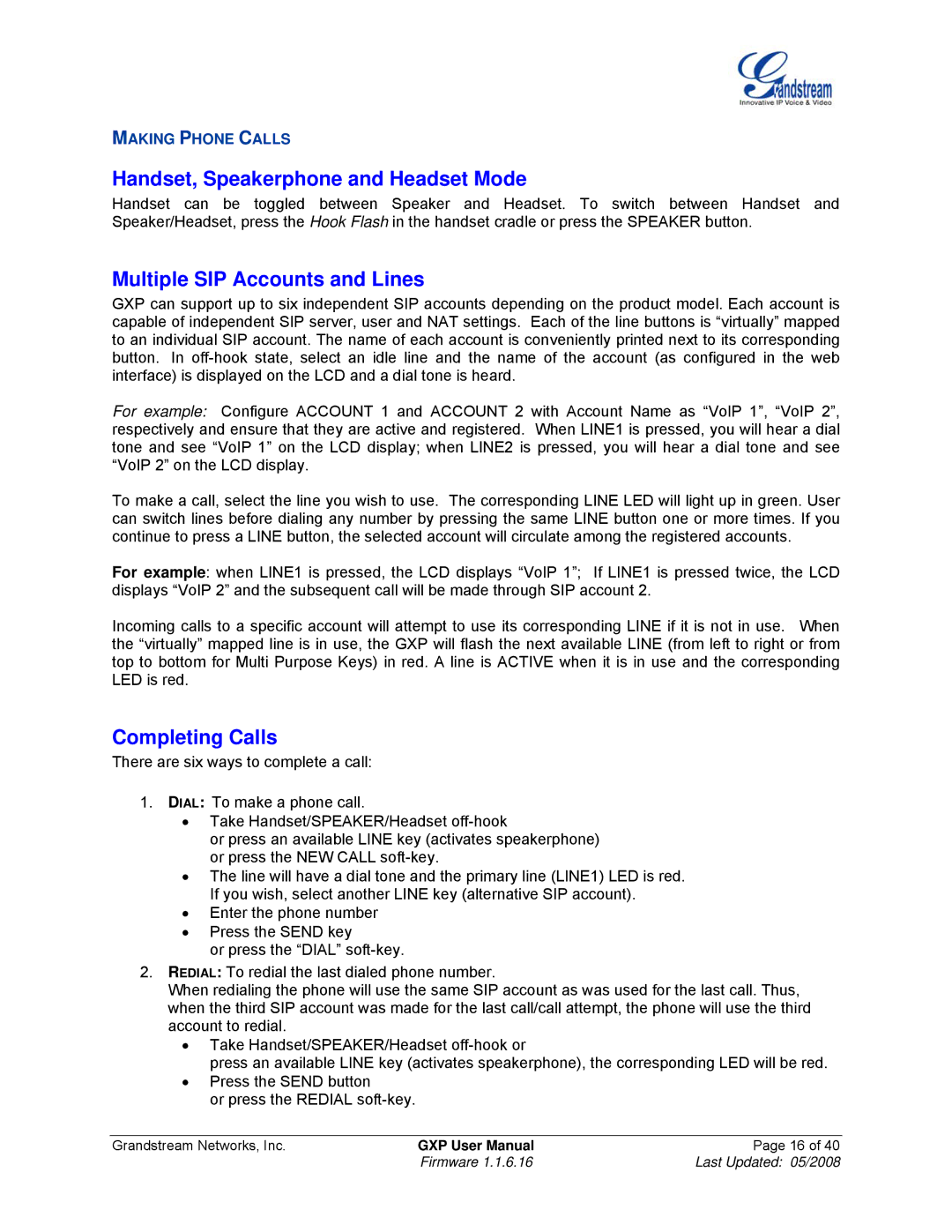 Grandstream Networks GXP Series Handset, Speakerphone and Headset Mode, Multiple SIP Accounts and Lines, Completing Calls 