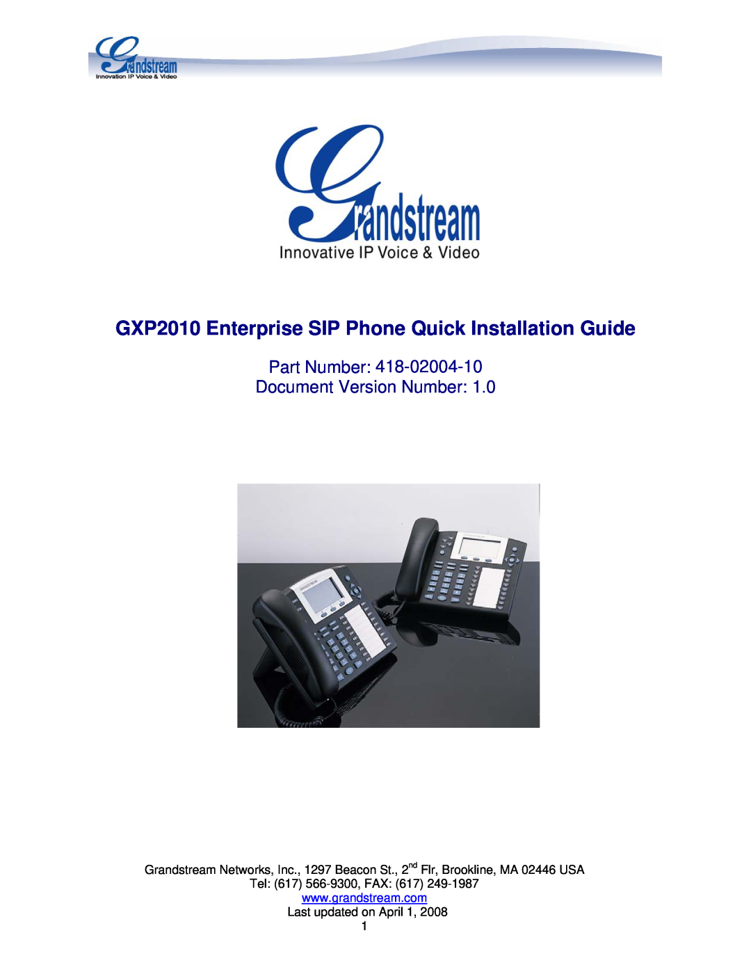 Grandstream Networks manual GXP2010 Enterprise SIP Phone Quick Installation Guide, Part Number Document Version Number 