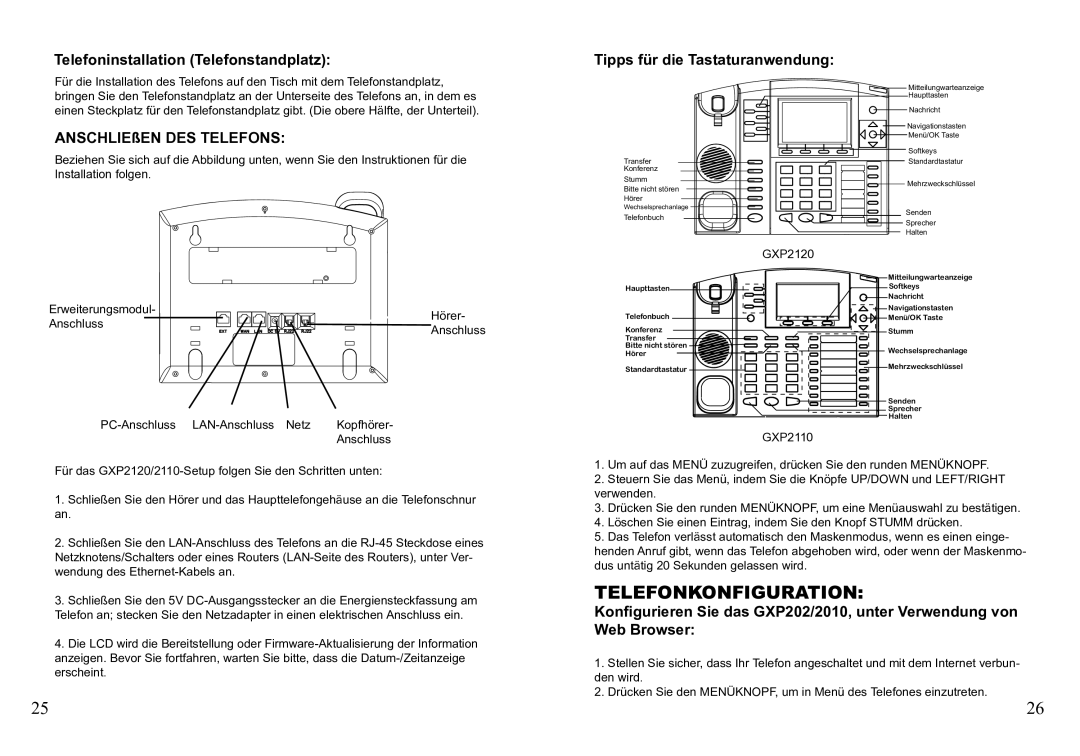 Grandstream Networks GXP2110 warranty Telefonkonfiguration, Telefoninstallation Telefonstandplatz, ANSCHLIEßEN DES Telefons 