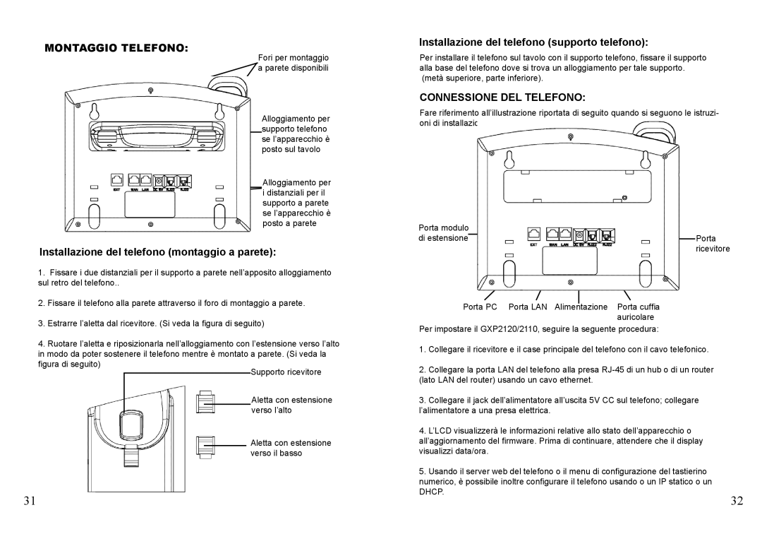 Grandstream Networks GXP2120 warranty Installazione del telefono supporto telefono, Connessione DEL Telefono 