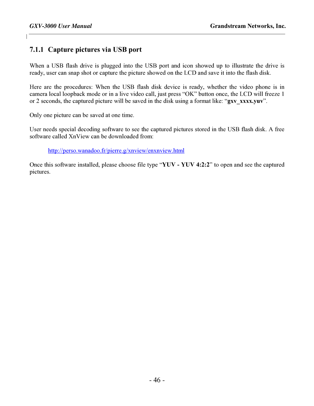 Grandstream Networks GXV-3000 Capture pictures via USB port, Http//perso.wanadoo.fr/pierre.g/xnview/enxnview.html 