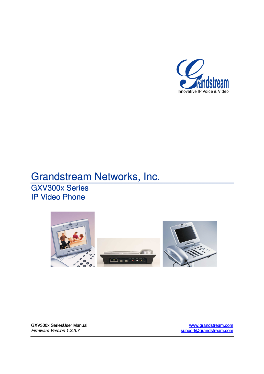 Grandstream Networks GXV300X manual Firmware Version, Grandstream Networks, Inc, GXV300x Series IP Video Phone 